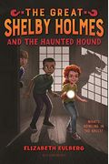 The Great Shelby Holmes And The Haunted Hound