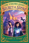 Secret In The Stone (The Unicorn Quest)