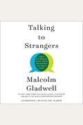 Talking To Strangers: What We Should Know About The People We Don't Know