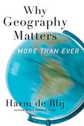 Why Geography Matters: More Than Ever