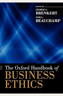 The Oxford Handbook of Business Ethics The Oxford Handbook of Business Ethics