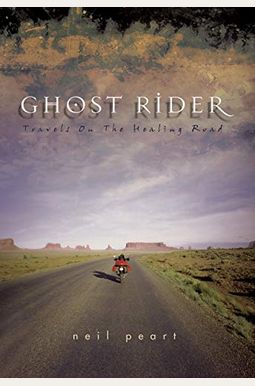 Ghost Rider: Travels On The Healing Road Ghost Rider: Travels On The Healing Road