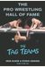 The Pro Wrestling Hall Of Fame: The Tag Teams