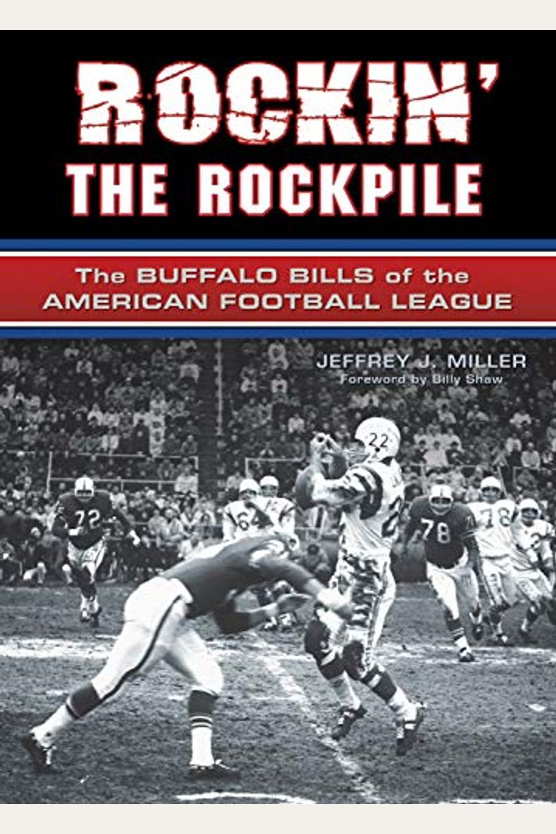 Legends of the Buffalo Bills: Marv Levy, Bruce Smith, Thurman Thomas, and Other Bills Stars [Book]