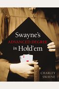 Swayne's Advanced Degree In Hold'em