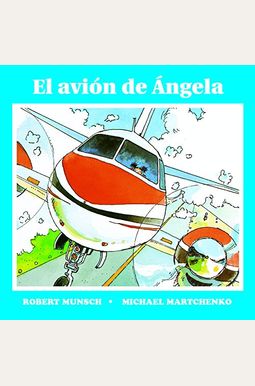 El Avion De Angela (Angela's Airplane) El Avion De Angela (Angela's Airplane)