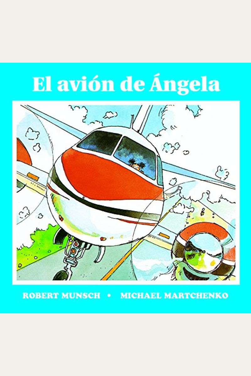 El Avion De Angela (Angela's Airplane)