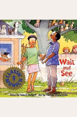 Wait and See Wait and See