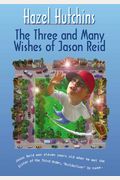 The Three And Many Wishes Of Jason Reid