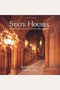 State Houses: America's 50 State Capitol Buildings