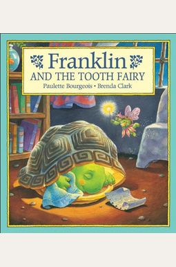 Franklin And The Tooth Fairy Franklin And The Tooth Fairy