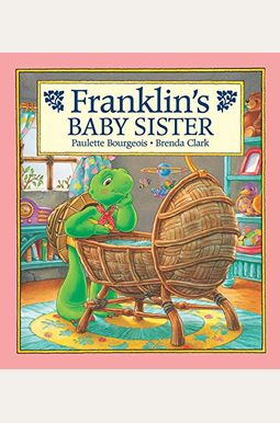 Franklin's Baby Sister Franklin's Baby Sister