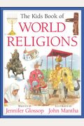 The Kids Book Of World Religions