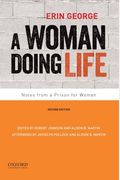 A Woman Doing Life: Notes From A Prison For Women