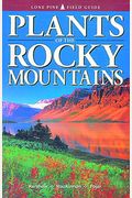 Plants of the Rocky Mountains (Lone Pine Field Guide)