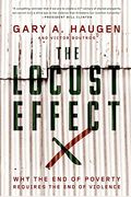 The Locust Effect: Why The End Of Poverty Requires The End Of Violence