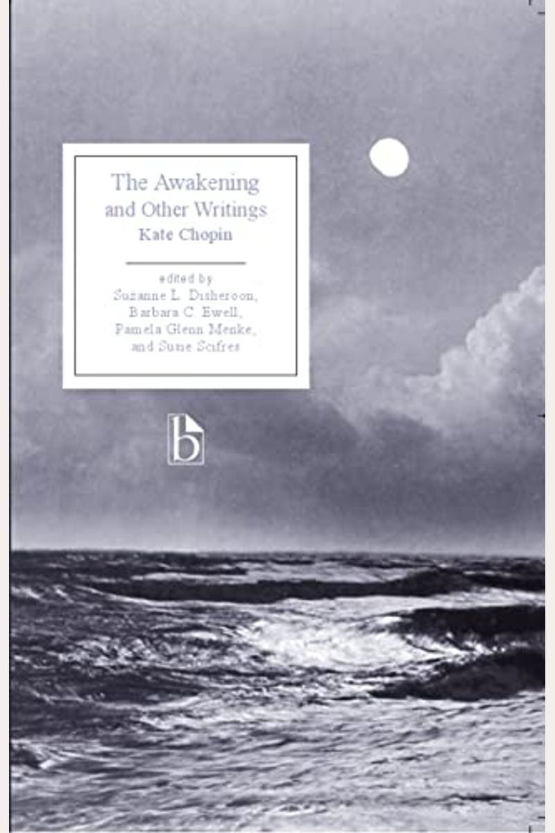 The Awakening And Other Writings
