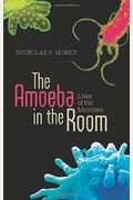 The Amoeba In The Room: Lives Of The Microbes