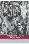 Where Fire Speaks: A Visit With The Himba