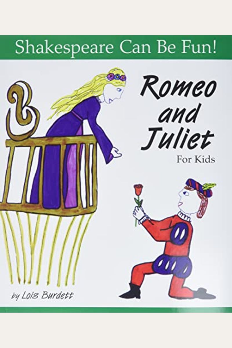 Romeo And Juliet: For Kids