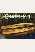 Canoecraft: An Illustrated Guide To Fine Woodstrip Construction