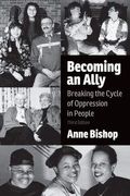 Becoming An Ally: Breaking The Cycle Of Oppression