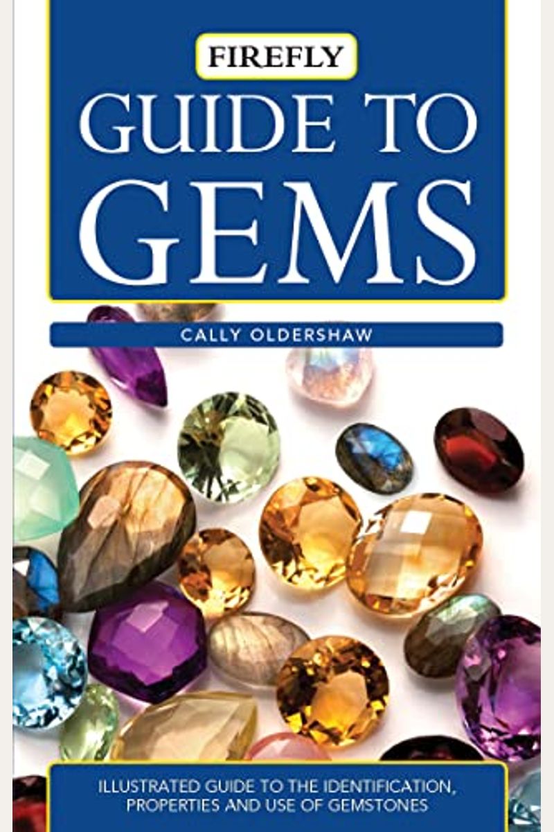 Buy Guide To Gems Illustrated Guide To The Identification, Properties