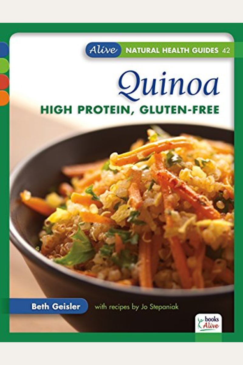 Buy Quinoa High Protein, GlutenFree Book By Beth Geisler