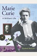 Marie Curie: A Brilliant Life