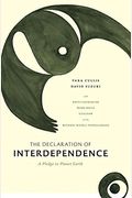 The Declaration Of Interdependence: A Pledge To Planet Earth
