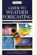 Guide To Weather Forecasting: All The Informa