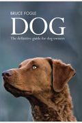 Dog: The Definitive Guide For Dog Owners