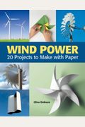 Wind Power: 20 Projects To Make With Paper