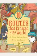 10 Routes That Crossed the World