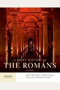 A Brief History Of The Romans