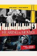 Hearing The Movies: Music And Sound In Film History