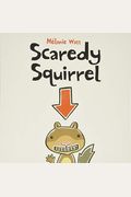 Scaredy Squirrel Has A Birthday Party
