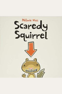 Scaredy Squirrel Scaredy Squirrel