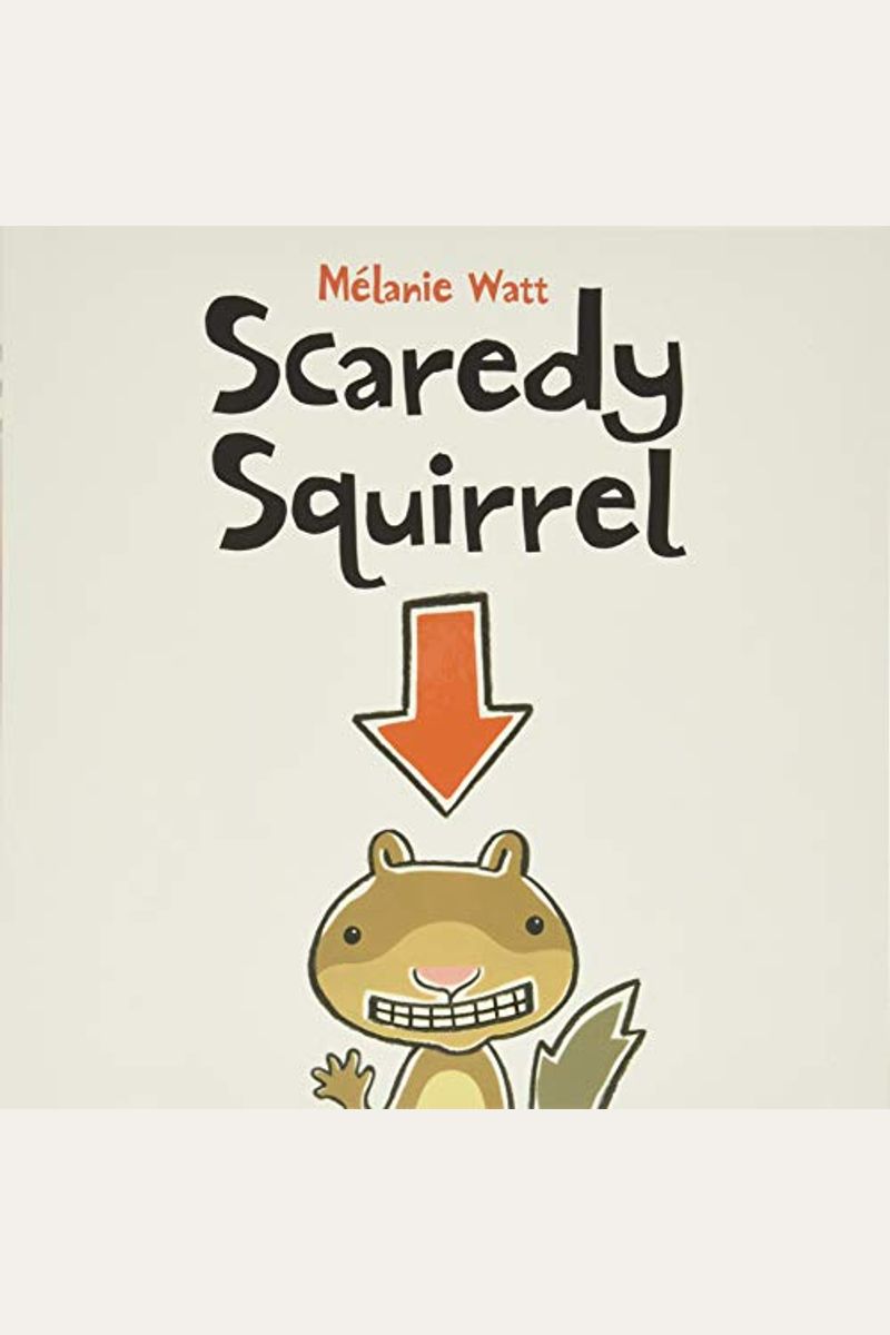 Scaredy Squirrel