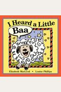 I Heard A Little Baa (Board Book)
