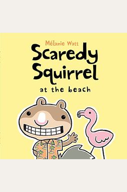 Scaredy Squirrel Scaredy Squirrel