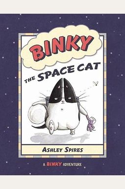 Buy Binky The Space Cat Book By: Ashley Spires