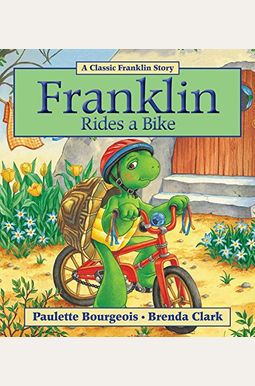 Franklin Rides A Bike Franklin Rides A Bike