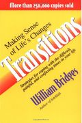 Transitions: Making Sense Of Life's Changes