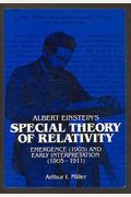 Albert Einstein's Special Theory Of Relativity: Emergence (1905) And Early Interpretation, 1905-1911