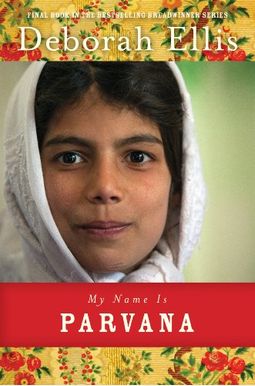 My Name Is Parvana My Name Is Parvana