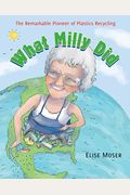 What Milly Did: The Remarkable Pioneer Of Plastics Recycling