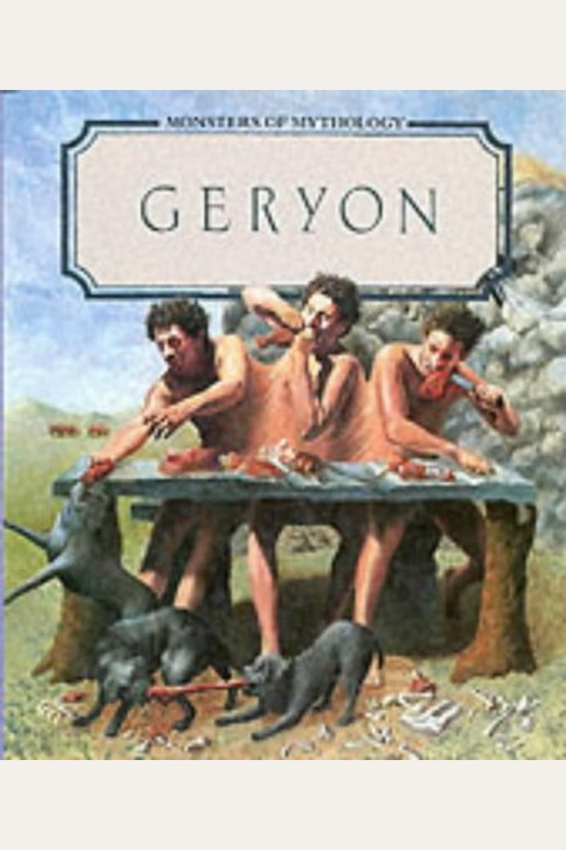 Buy Geryon (Monsters Of Mythology) Book By Bernard Evslin
