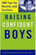 Raising Confident Boys: 100 Tips For Parents And Teachers