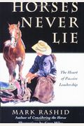 Horses Never Lie: The Heart Of Passive Leadership